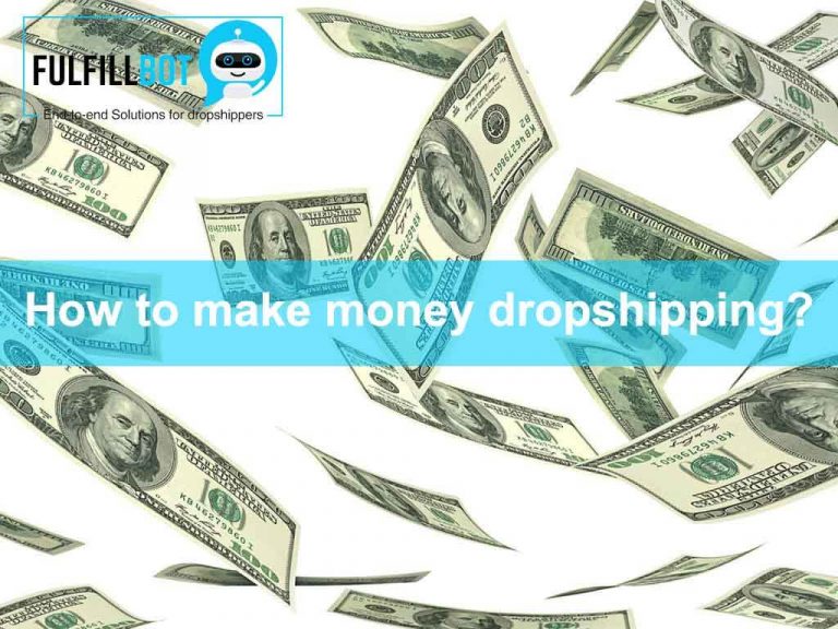 How to make money dropshipping