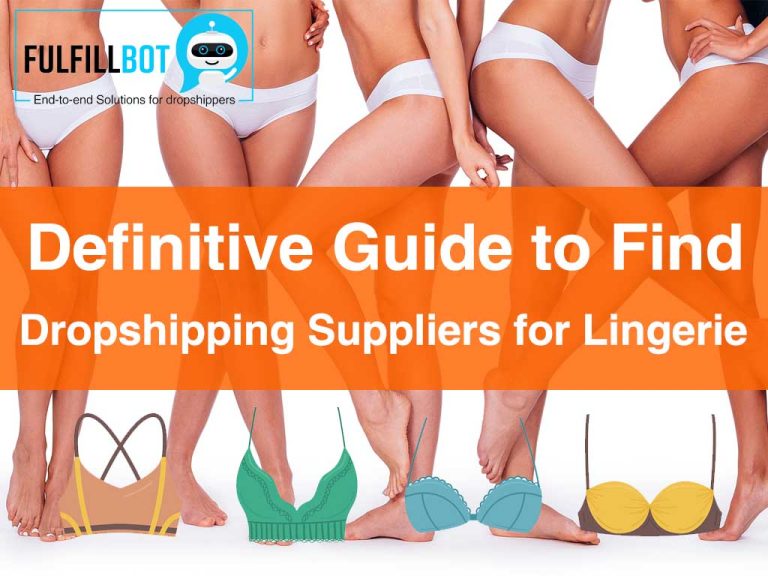 Definitive Guide to Find Dropshipping Suppliers for Lingerie