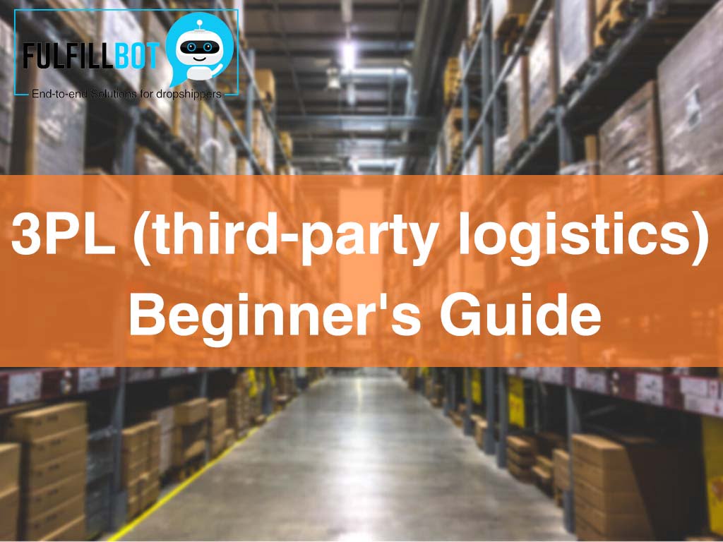 Maximizing Your Supply Chain Efficiency With 3pl Beginners Guide Fulfillbot 