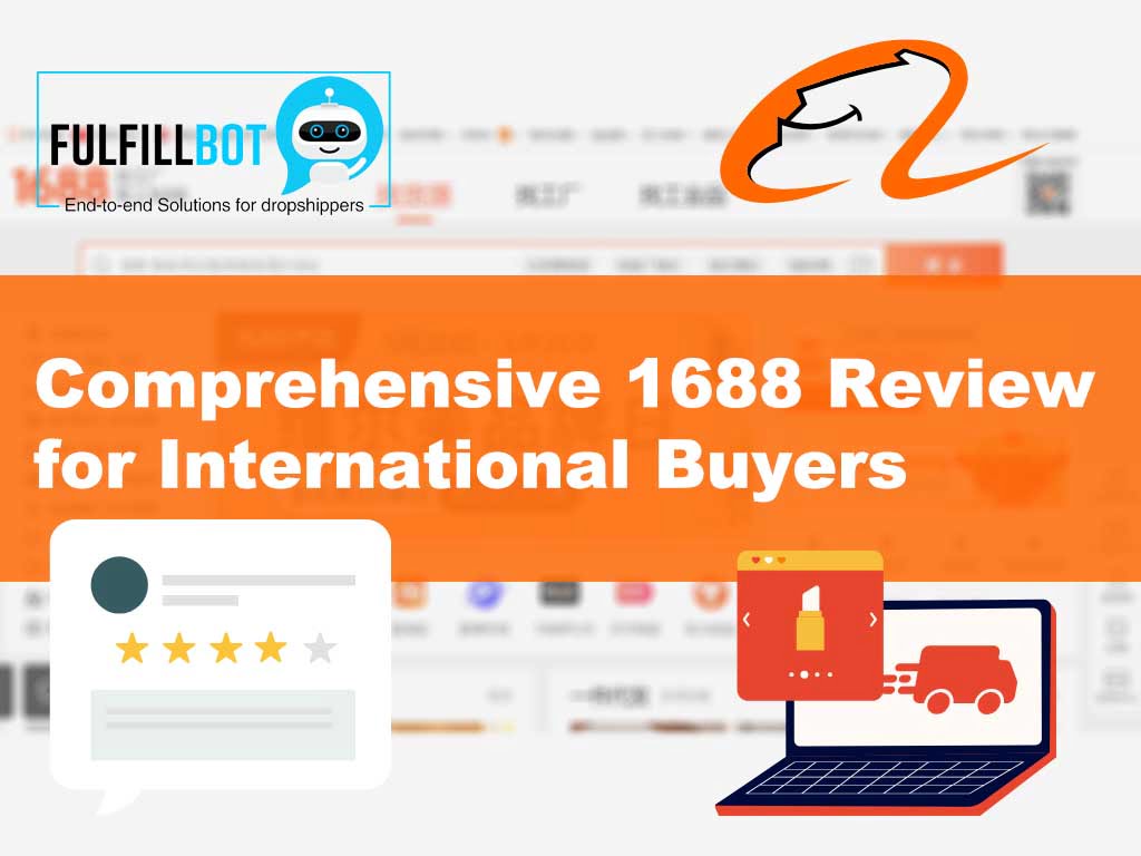 Comprehensive 1688.com Review for International Buyers - Fulfillbot