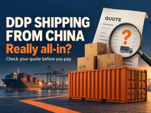 DDP shipping from China quote with a magnifying glass and the question Really all-in?